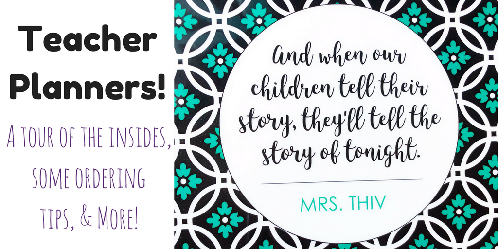 Teacher Planners! A Tour of the Insides, Some Ordering Tips & More!