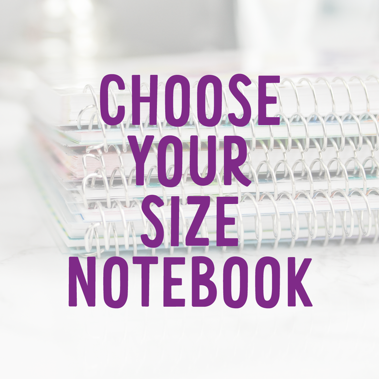 Notebook (Choose Your Size)